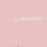009 | MIGNARDISE